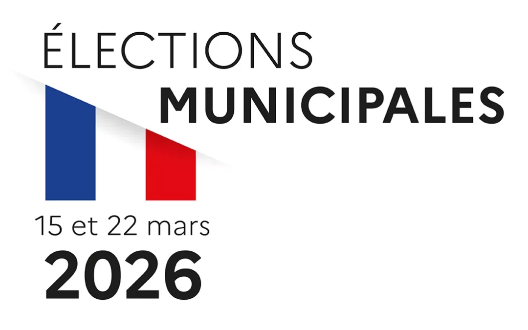 Élections municipales 15 & 22 mars 2026
